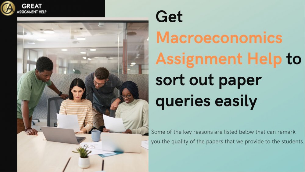 Get Macroeconomics Assignment Help to sort out paper queries easily.jpg